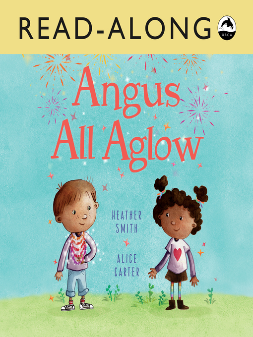 Title details for Angus All Aglow Read-Along by Heather Smith - Wait list